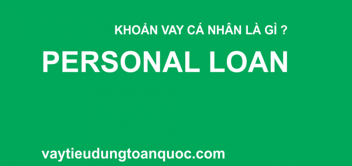 Personal Loan la gi 2.png
